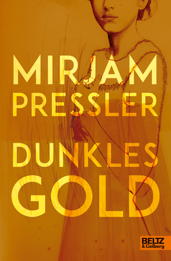 Buchcover: Dunkles Gold © Beltz & Gelberg