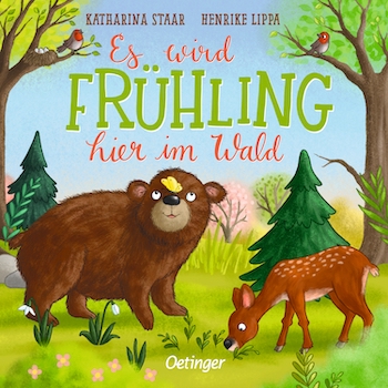 Buchcover: Es wird Frühling im Wald © Oetinger Verlag