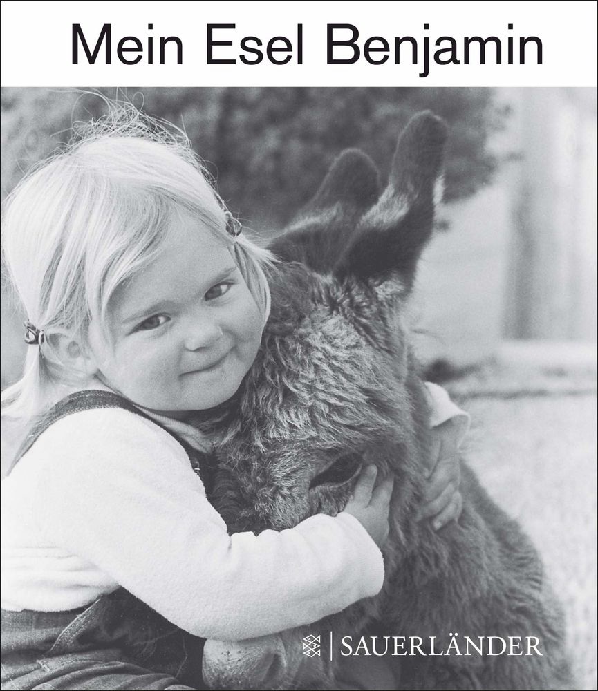 Buchcover: Mein Esel Benjamin © Sauerländer Verlag