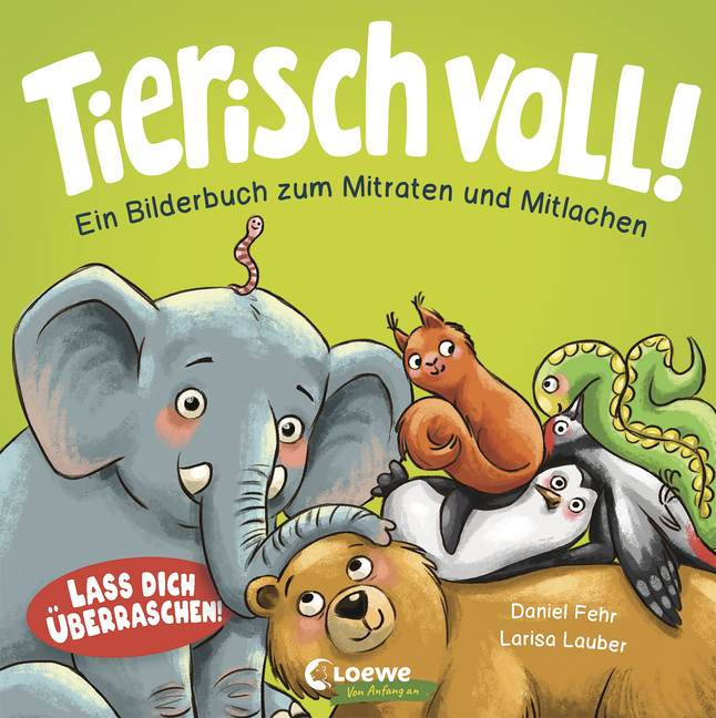 Buchcover: Tierisch voll © Loewe Verlag