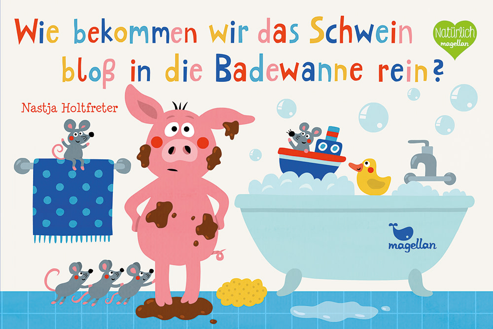 Buchcover: Wie bekommen wir das Schwein in die Badewanne rein? © magellan Verlag